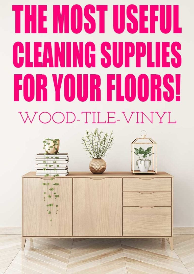 The Most Useful Cleaning Supplies for Your Floors!
